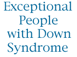 Exceptional People Down Syndrome Image